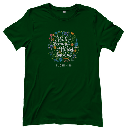 We love because he loves us Damen T-Shirt