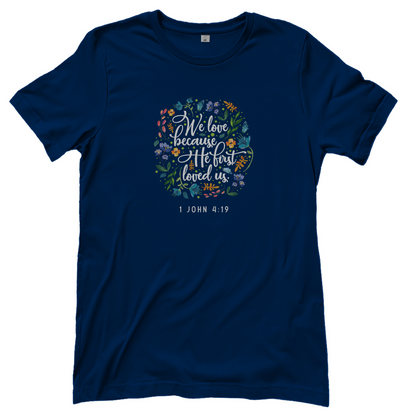 We love because he loves us Damen T-Shirt