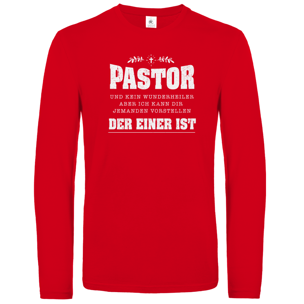 Pastor und kein Wunderheiler  christliches Unisex Langarmshirt