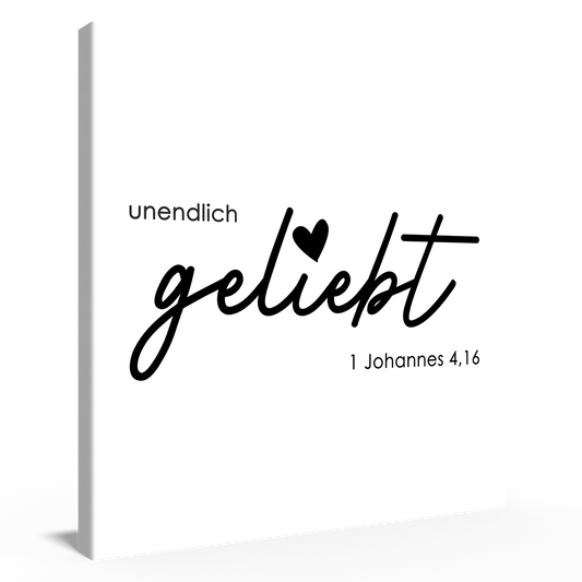 Unendlich geliebt Canvas 40x40 cm