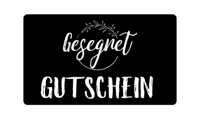 Geschenkgutschein - gesegnet