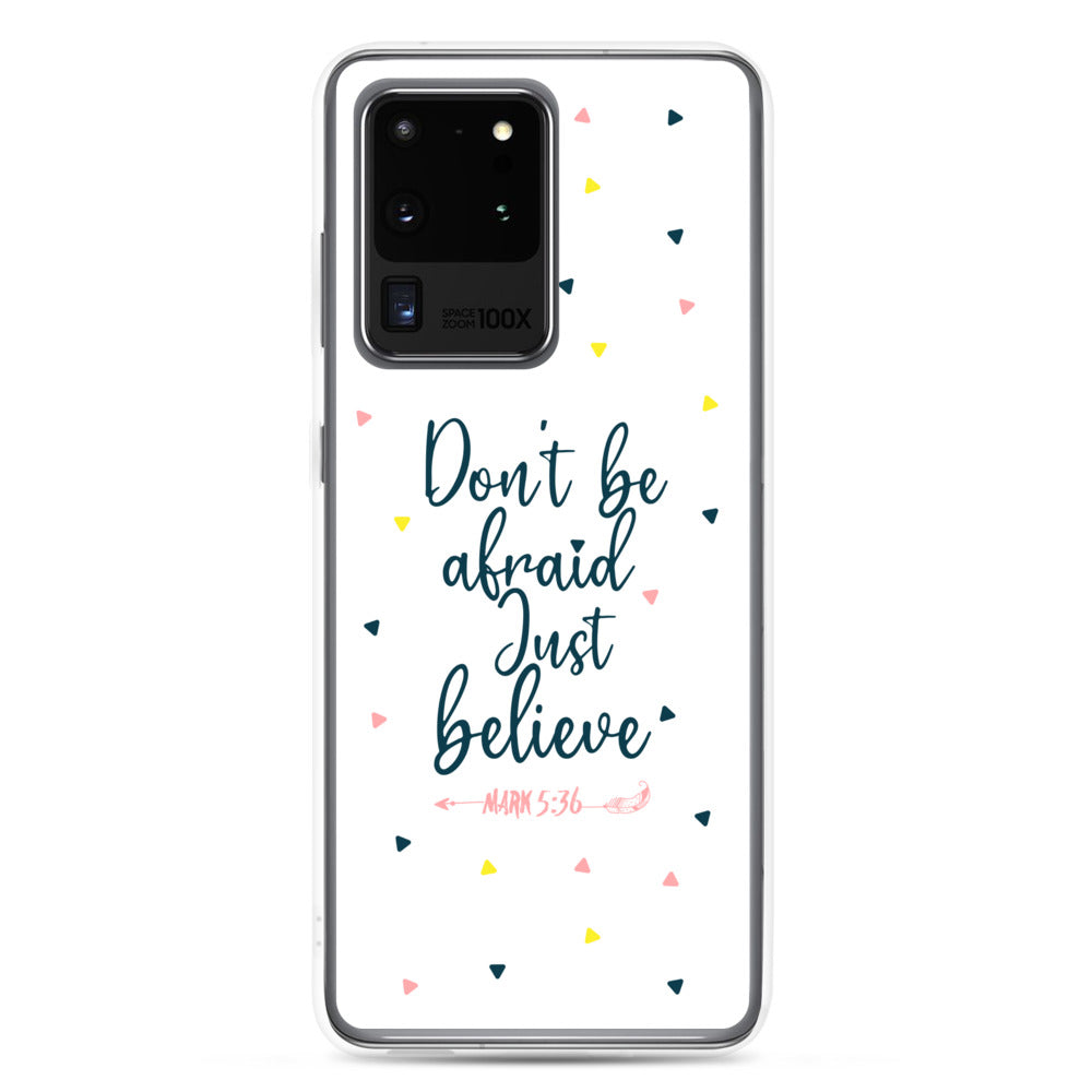 Dont be afraid Just believe Samsung Handyhülle - gesegnet