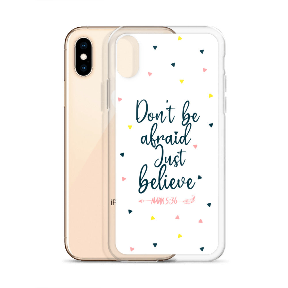 Dont be afraid Just believe iPhone Hülle - gesegnet