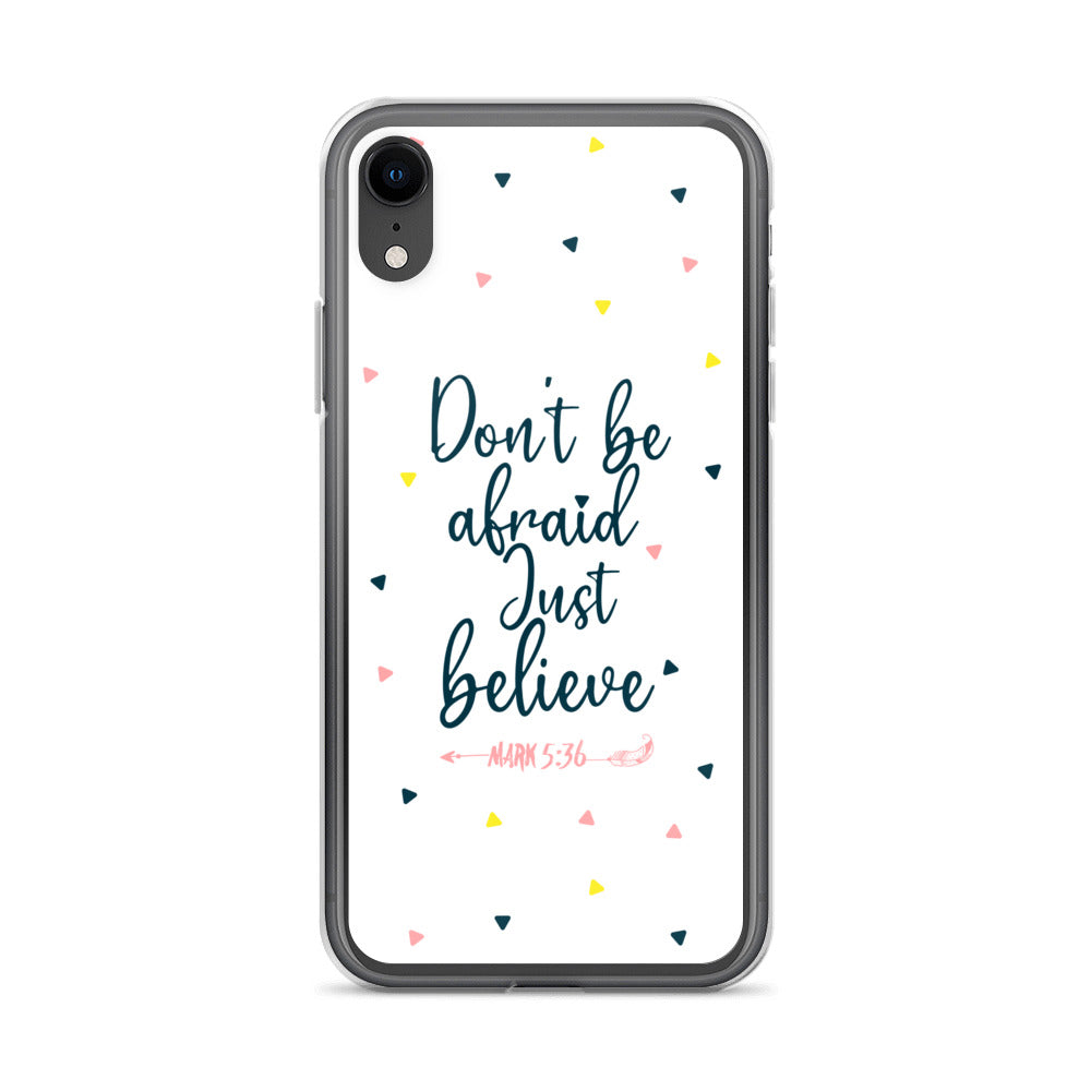 Dont be afraid Just believe iPhone Hülle - gesegnet
