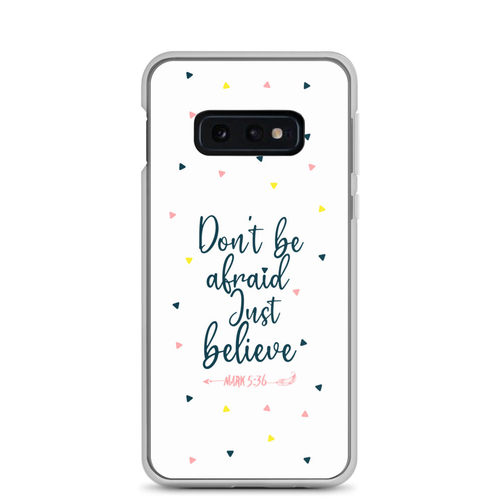 Dont be afraid Just believe Samsung Handyhülle - gesegnet