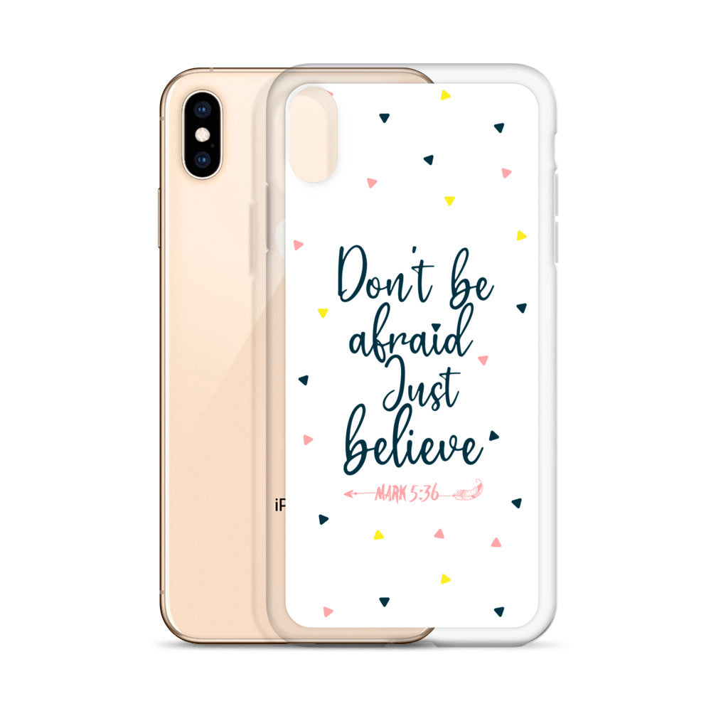 Dont be afraid Just believe iPhone Hülle - gesegnet