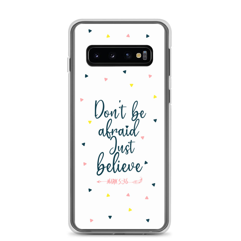 Dont be afraid Just believe Samsung Handyhülle - gesegnet