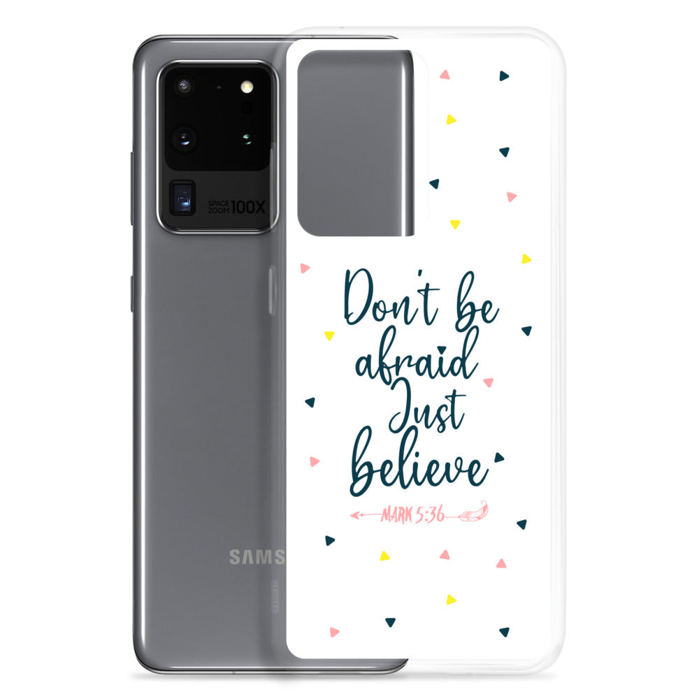 Dont be afraid Just believe Samsung Handyhülle - gesegnet