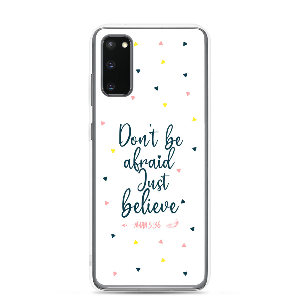 Dont be afraid Just believe Samsung Handyhülle - gesegnet