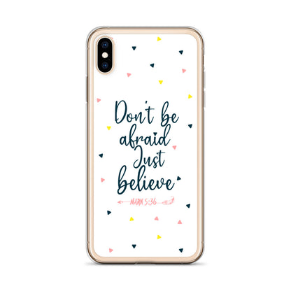 Dont be afraid Just believe iPhone Hülle - gesegnet