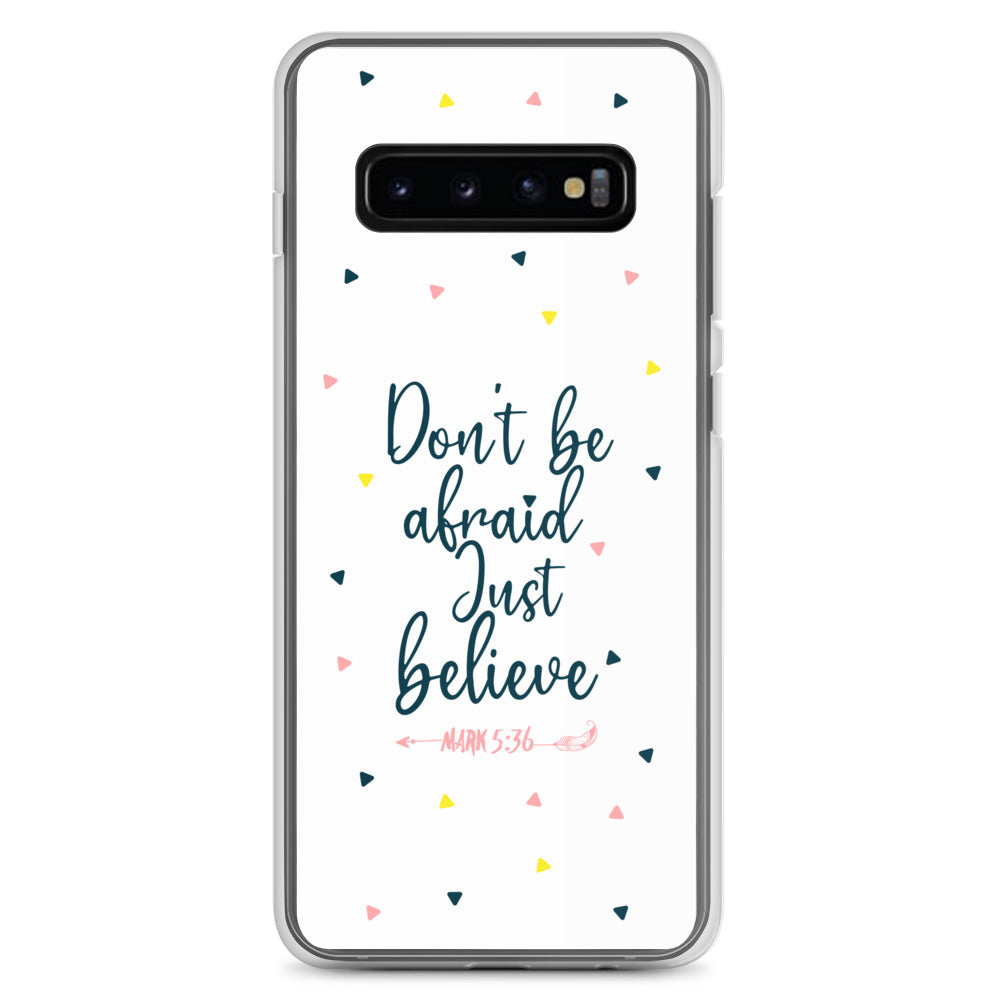 Dont be afraid Just believe Samsung Handyhülle - gesegnet