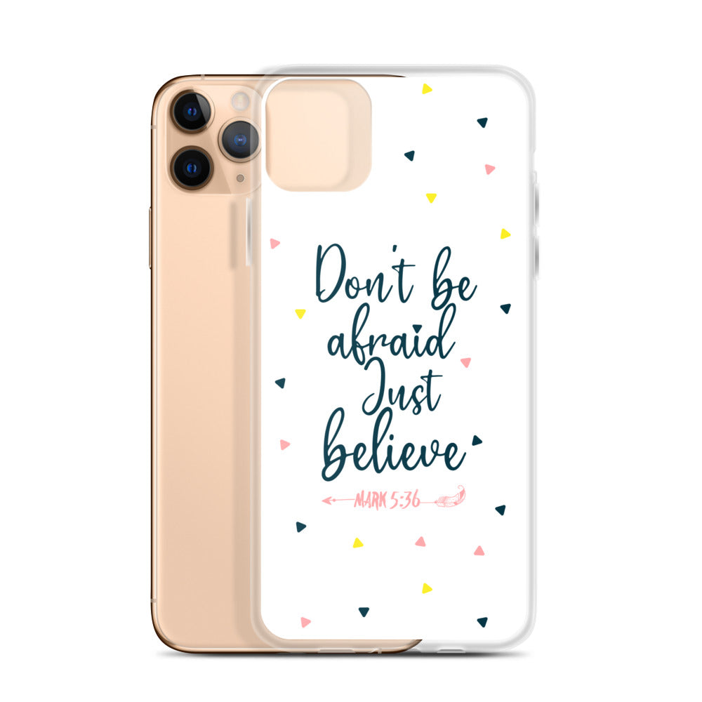 Dont be afraid Just believe iPhone Hülle - gesegnet