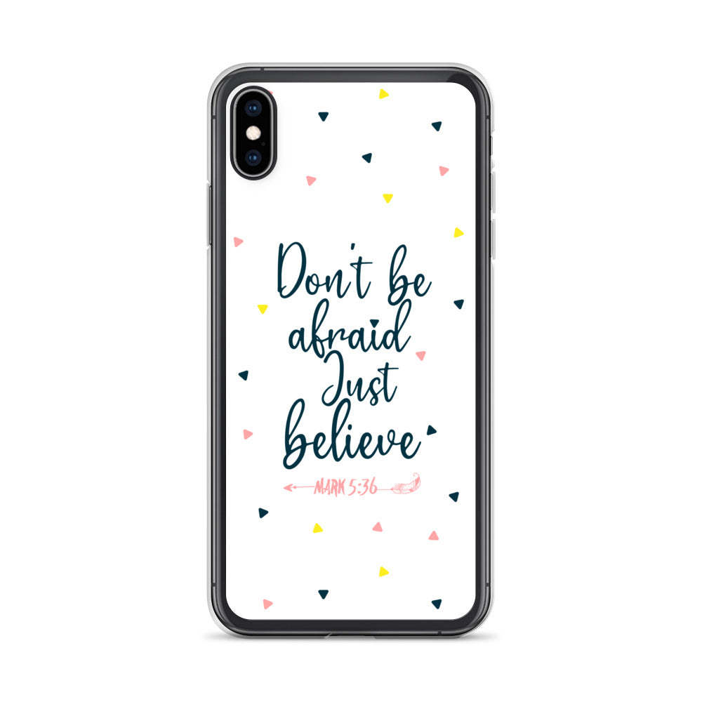Dont be afraid Just believe iPhone Hülle - gesegnet