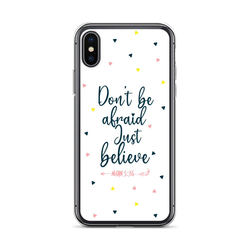 Dont be afraid Just believe iPhone Hülle - gesegnet